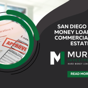 San Diego Hard Money Loans Lender For Commercial Real Estate In California