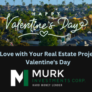 Fall in Love with Your Real Estate Projects This Valentine’s Day