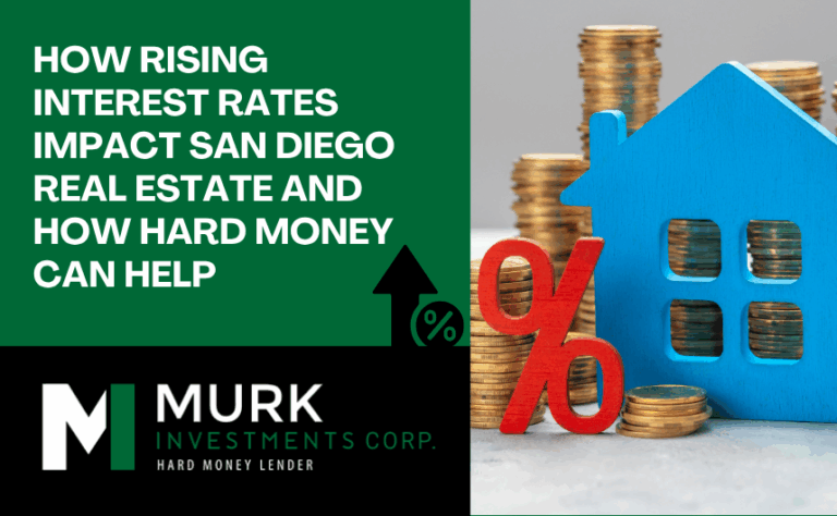 How Rising Interest Rates Impact San Diego Real Estate and How Hard Money Can Help How Rising Interest Rates Impact San Diego Real Estate and How Hard Money Can Help
