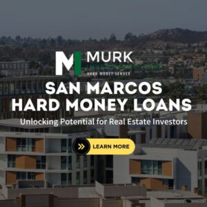 San Marcos Hard Money Loans Lender in San Diego providing Hard Money Loans, Bridge Loans and Fix & Flip Loans
